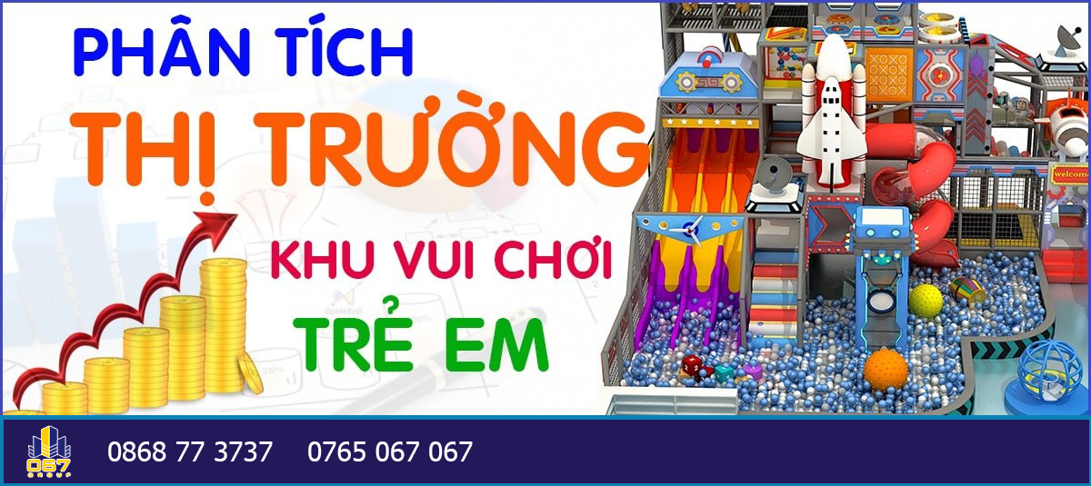 Phân tích thị trường để xác định nhu cầu về khu vui chơi của trẻ em